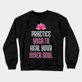 Yoga Motivational Quote Crewneck Sweatshirt